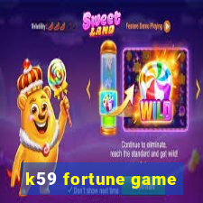 k59 fortune game